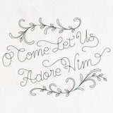 O Come Let Us Adore Him
