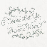 O Come Let Us Adore Him