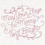 May Your Days Be Merry and Bright