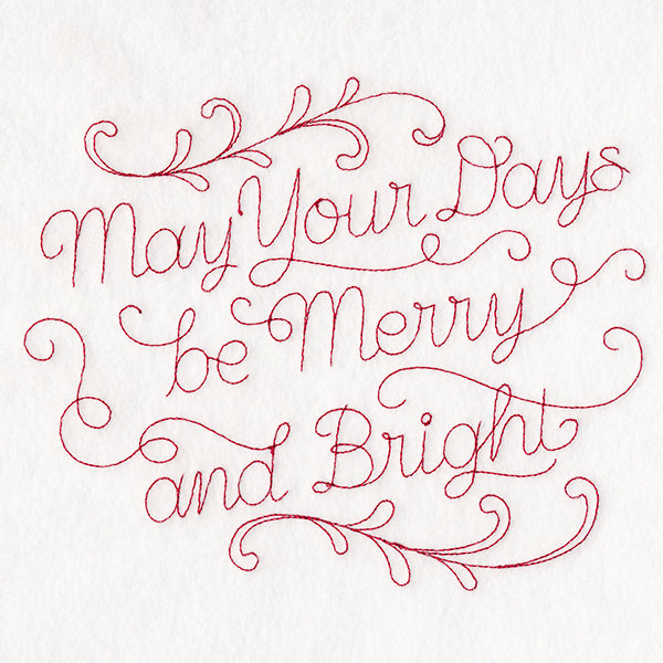 May Your Days Be Merry and Bright