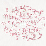 May Your Days Be Merry and Bright