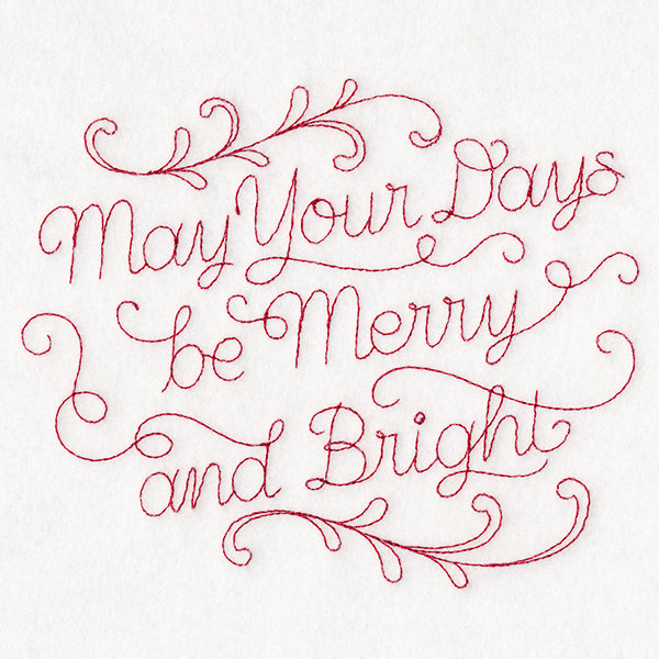 May Your Days Be Merry and Bright