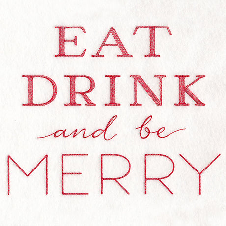 Eat, Drink, and Be Merry
