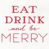 Eat, Drink, and Be Merry