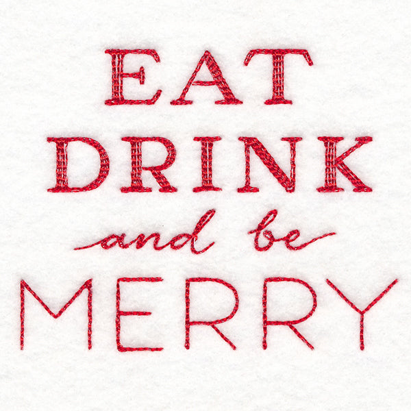 Eat, Drink, and Be Merry