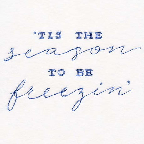 Tis the Season to be Freezin'