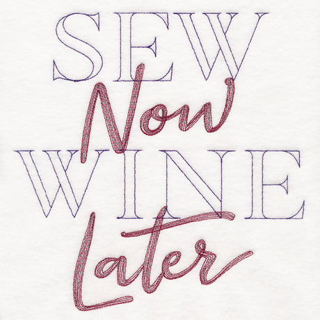Sew Now Wine Later