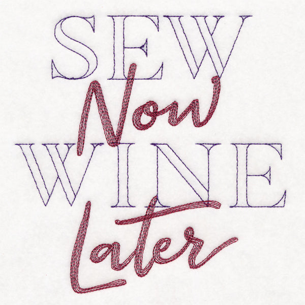 Sew Now Wine Later