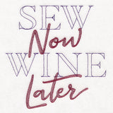 Sew Now Wine Later