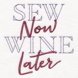 Sew Now Wine Later