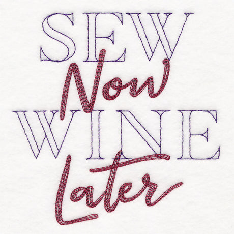 Sew Now Wine Later