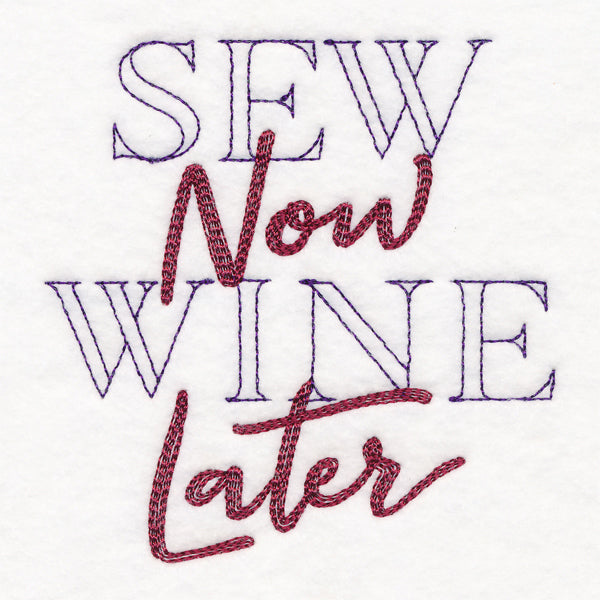 Sew Now Wine Later