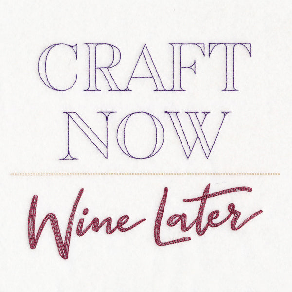 Craft Now Wine Later
