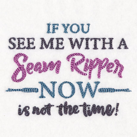 If You See Me With a Seam Ripper