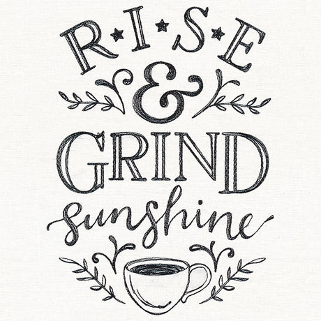 Rise and Grind Sunshine