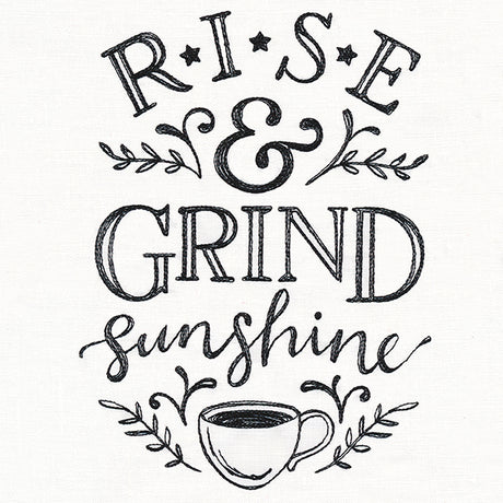 Rise and Grind Sunshine