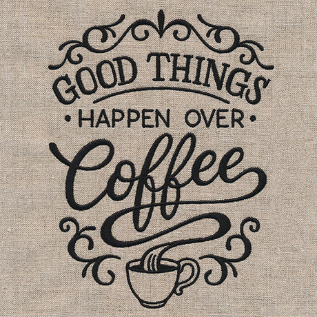 Good Things Happen Over Coffee