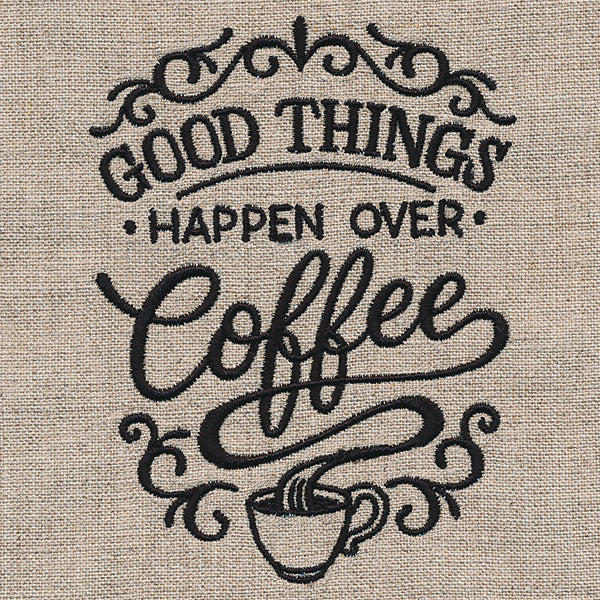 Good Things Happen Over Coffee