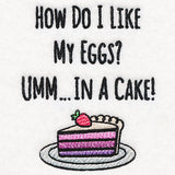 How Do I Like My Eggs