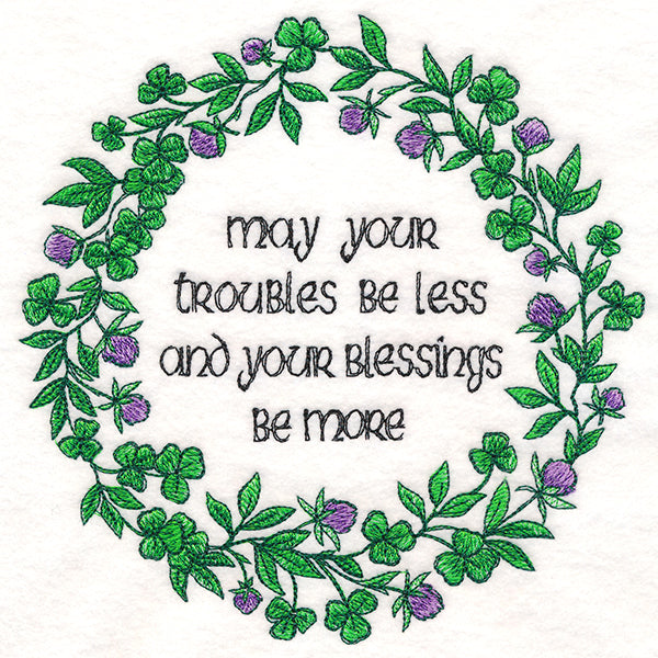 May Your Troubles Be Less Irish Blessing