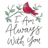I Am Always With You Cardinal