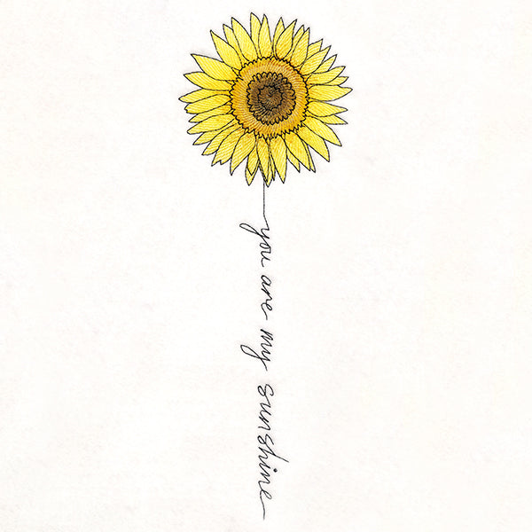 You Are My Sunshine Sunflower