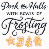 Deck the Halls with Bowls of Frosting