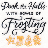Deck the Halls with Bowls of Frosting