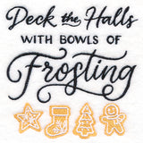 Deck the Halls with Bowls of Frosting