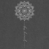 Be Kind Mandala Bloom