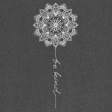 Be Kind Mandala Bloom