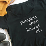 Pumpkin Spice Kind of Life