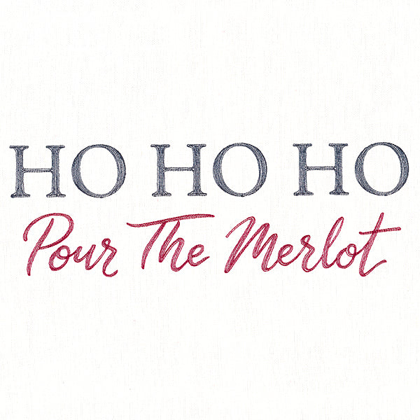 Ho, Ho, Ho, Pour the Merlot