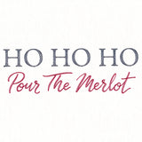 Ho, Ho, Ho, Pour the Merlot