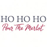 Ho, Ho, Ho, Pour the Merlot