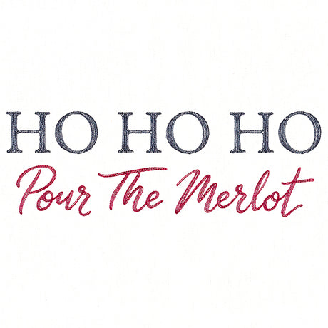 Ho, Ho, Ho, Pour the Merlot