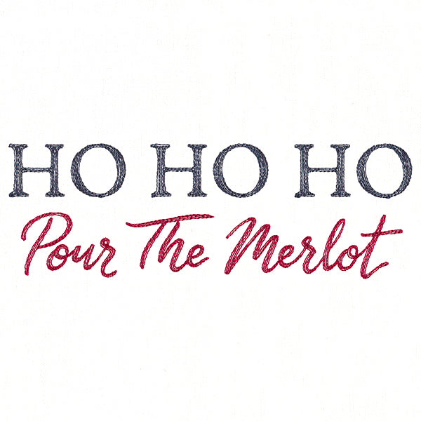 Ho, Ho, Ho, Pour the Merlot