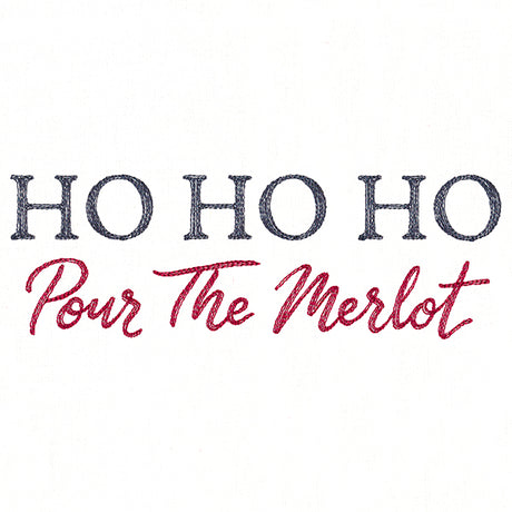 Ho, Ho, Ho, Pour the Merlot