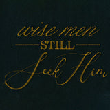 Spirited Script - Wise Men Still Seek Him