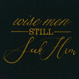 Spirited Script - Wise Men Still Seek Him
