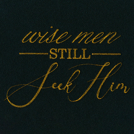 Spirited Script - Wise Men Still Seek Him