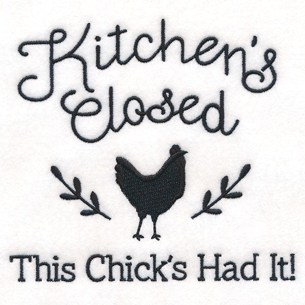 Kitchen's Closed - This Chick's Had It