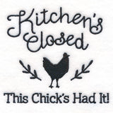 Kitchen's Closed - This Chick's Had It