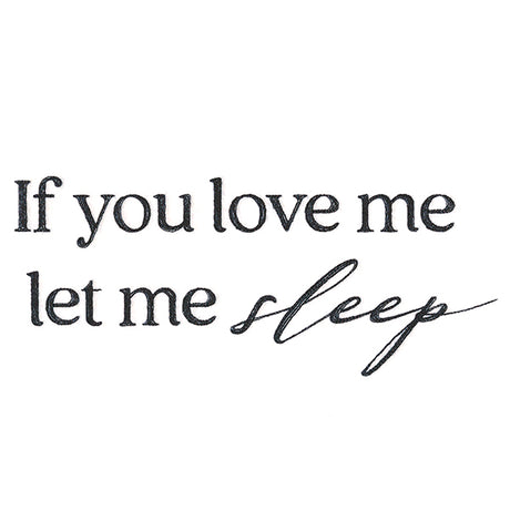 If You Love Me, Let Me Sleep