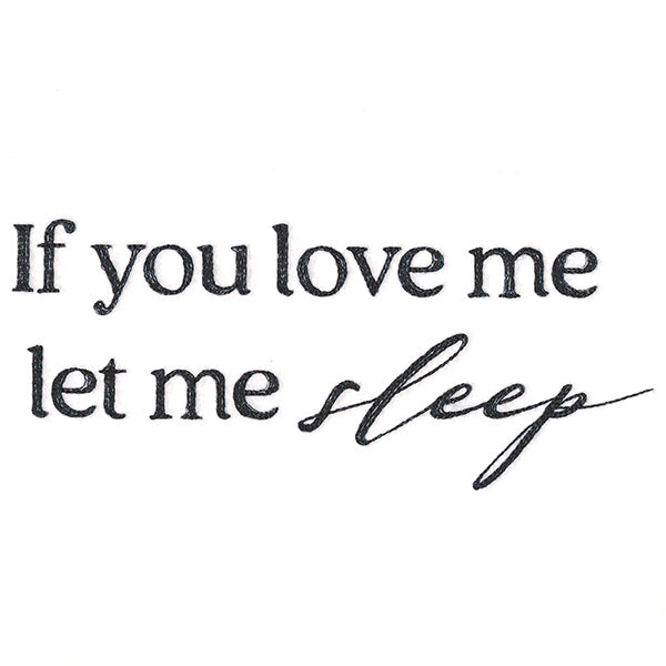 If You Love Me, Let Me Sleep