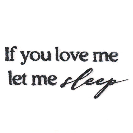 If You Love Me, Let Me Sleep