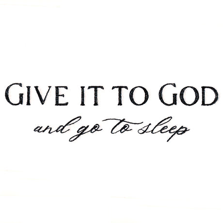 Give It to God and Go to Sleep