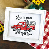 Live Like Someone Left the Gate Open