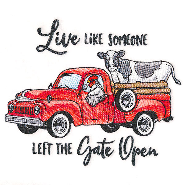 Live Like Someone Left the Gate Open