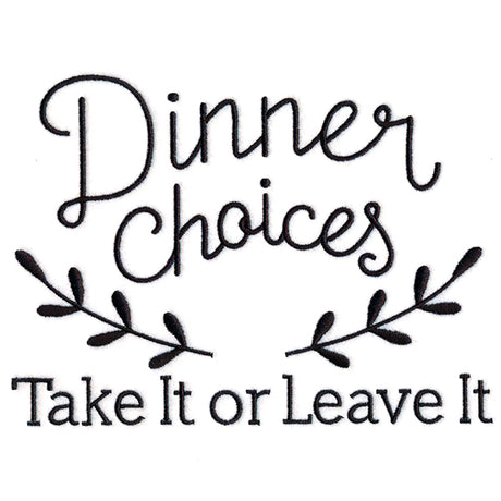 Dinner Choices - Take It or Leave It